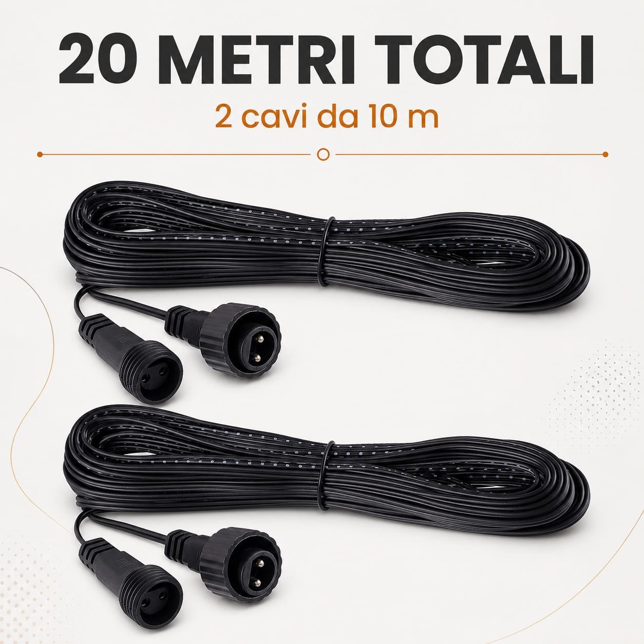 Con il nostro set da due prolunghe per luci di natale da 10 metri puoi coprire fino a 20 metri di distanza.